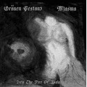 Gräuen Pestanz / Miasma - Into the Fire of Isolation
