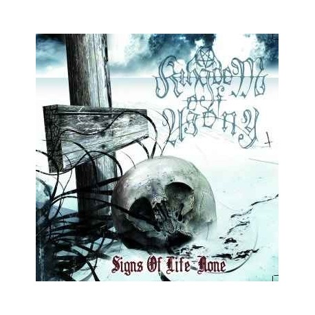 Kingdom of Agony - Signs of Life: None