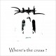 Uziel - Where's the Cross?