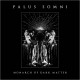 Palus Somni - Monarch of Dark Matter