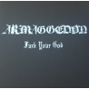 Armaggedon - Fuck Your God